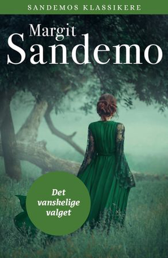 Det vanskelige valget (ebok) av Margit Sandemo