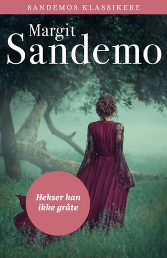Hekser kan ikke gråte (ebok) av Margit Sandemo