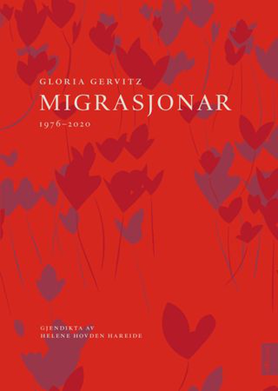 Migrasjonar - 1976-2020 (ebok) av Gloria Gervitz