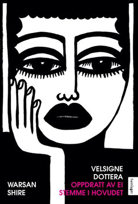 Velsigne dottera oppdratt av ei stemme i hovudet (ebok) av Warsan Shire