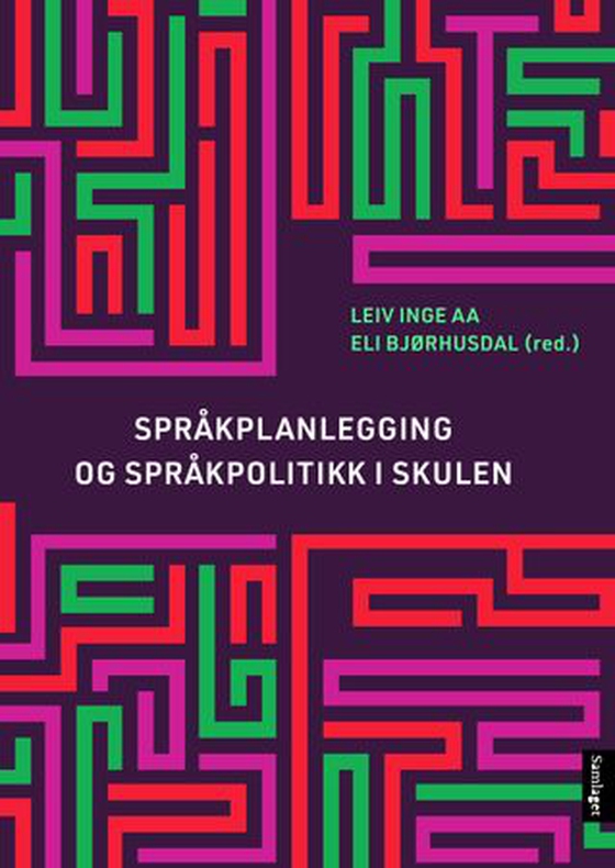 Språkplanlegging og språkpolitikk i skulen (ebok) av -