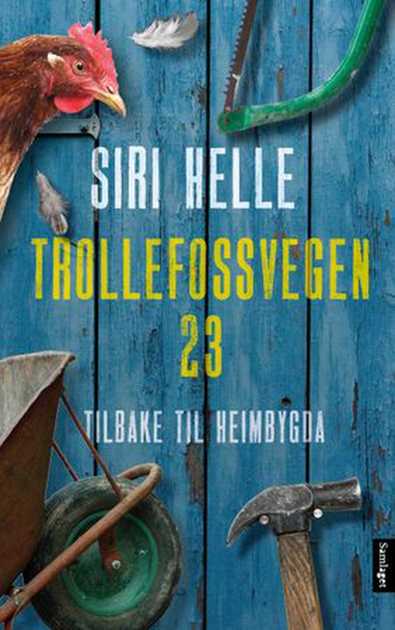 Trollefossvegen 23 - tilbake til heimbygda (ebok) av Siri Helle