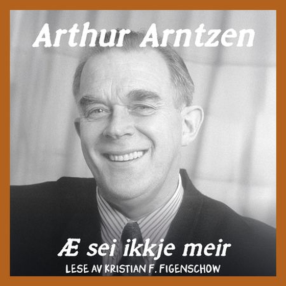 Æ sei ikkje meir