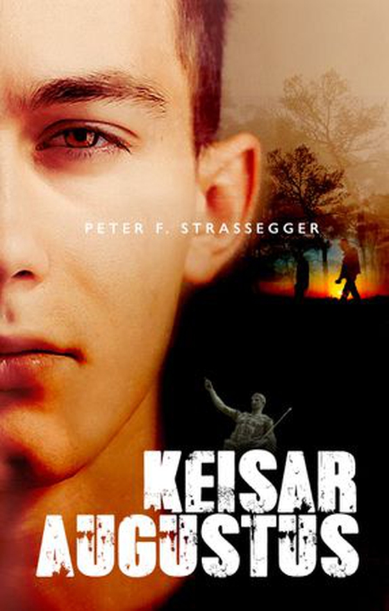 Keisar Augustus - roman (ebok) av Peter F. Strassegger