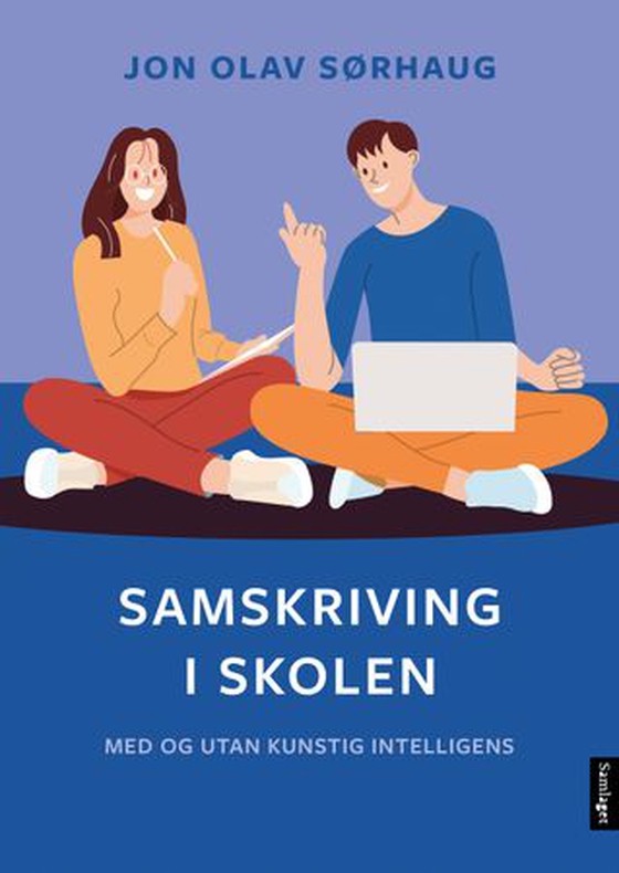 Samskriving i skolen - med og utan kunstig intelligens (ebok) av Jon Olav Sørhaug