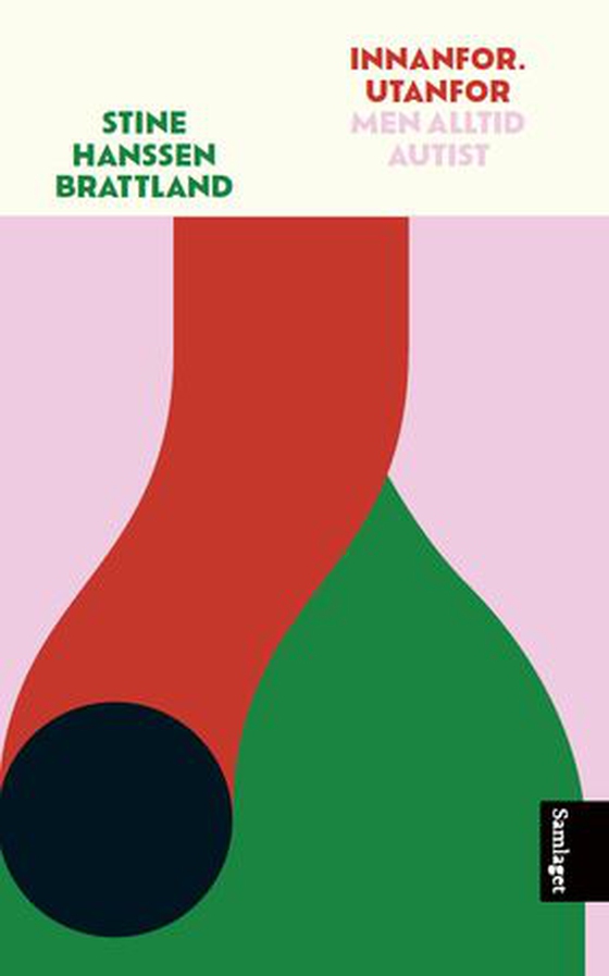 Innanfor. Utanfor - men alltid autist (ebok) av Stine Hanssen Brattland