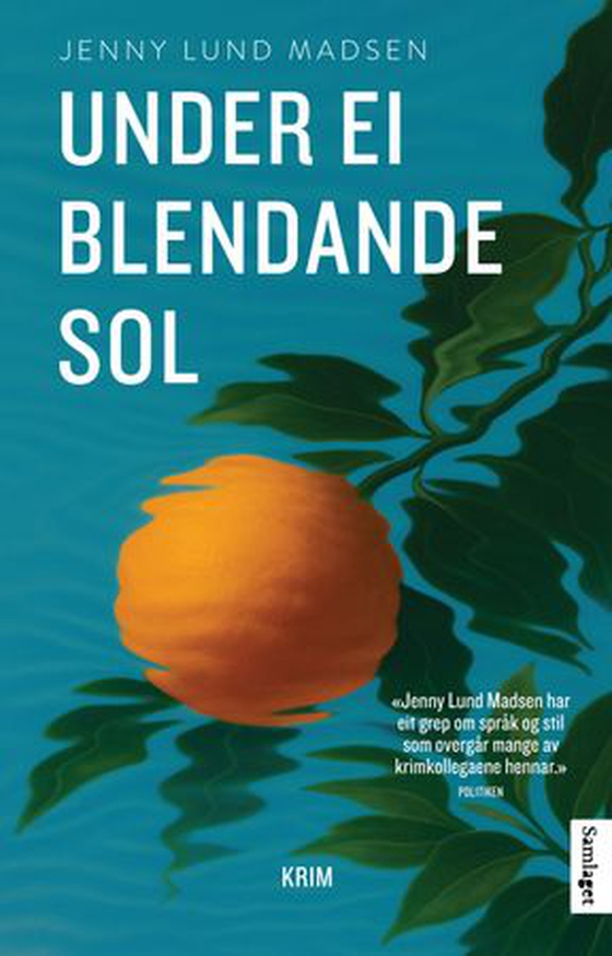 Under ei blendande sol - kriminalroman (ebok) av Jenny Lund Madsen