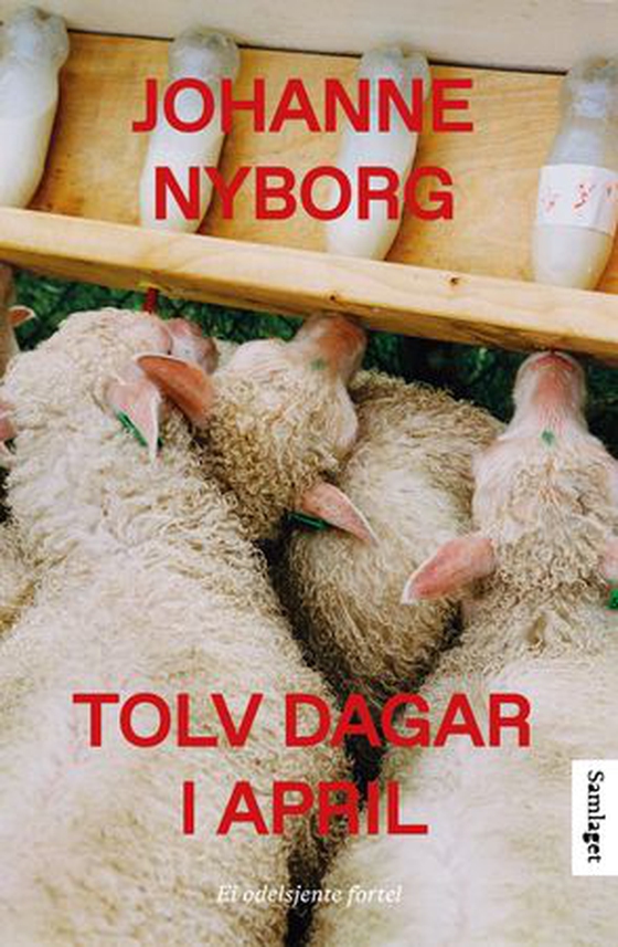 Tolv dagar i april - ei odelsjente fortel (ebok) av Johanne Nyborg