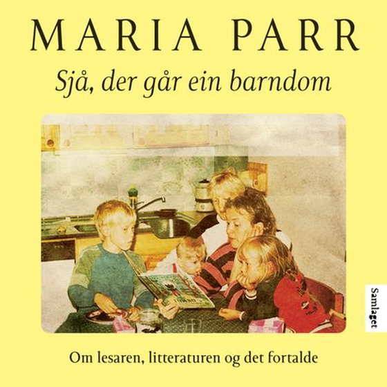 Sjå, der går ein barndom