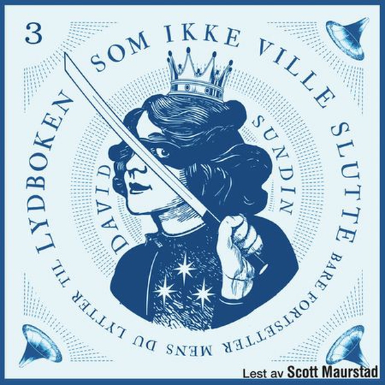 Lydboken som ikke ville slutte - Del 3 (lydbok) av David Sundin