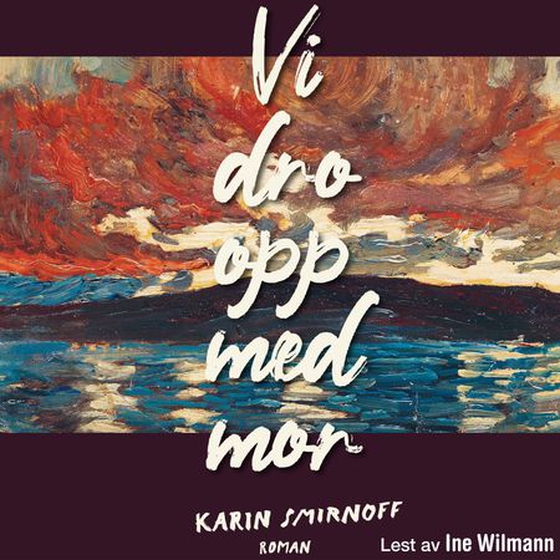 Vi dro opp med mor