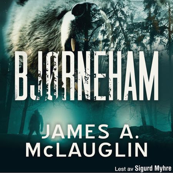 Bjørneham (lydbok) av James A. McLaughlin