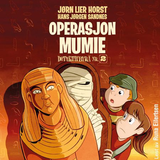 Operasjon Mumie (lydbok) av Jørn Lier Horst