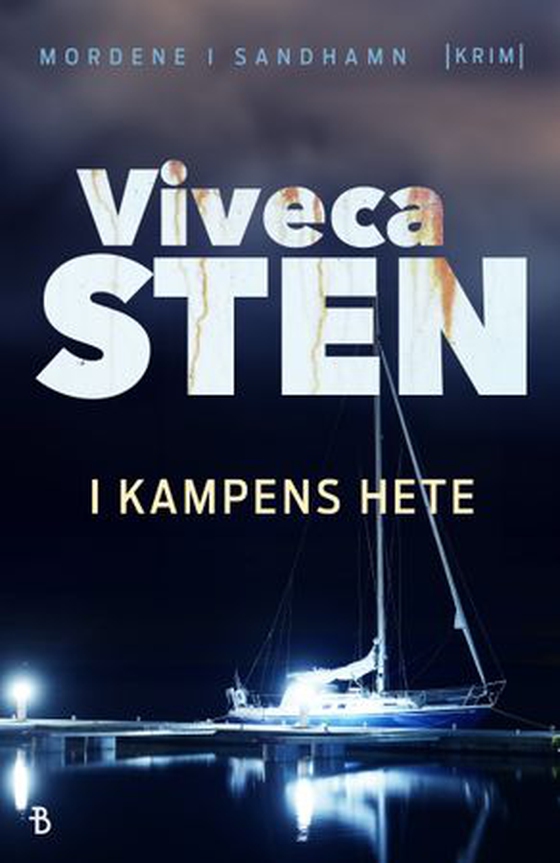 I kampens hete (ebok) av Viveca Sten