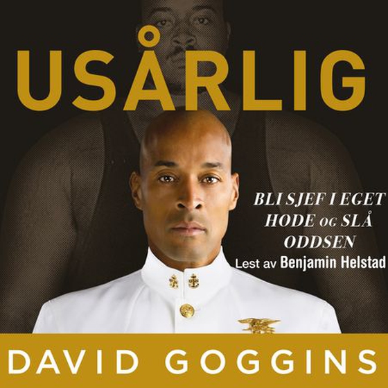 Usårlig - bli sjef i eget hode og slå oddsen (lydbok) av David Goggins