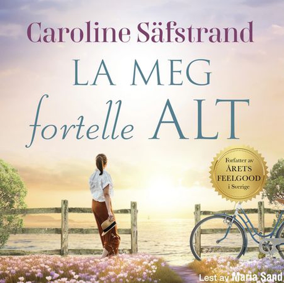 La meg fortelle alt