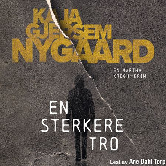 En sterkere tro (lydbok) av Kaja Gjersem Nygaard