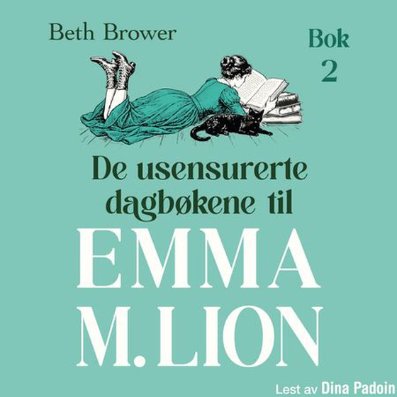 De usensurerte dagbøkene til Emma M. Lion