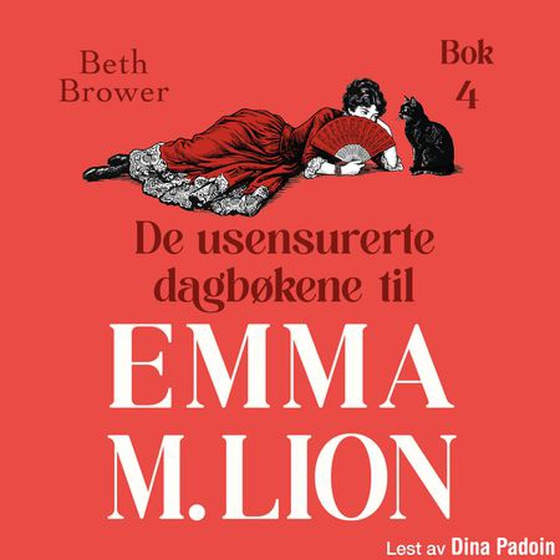 De usensurerte dagbøkene til Emma M. Lion