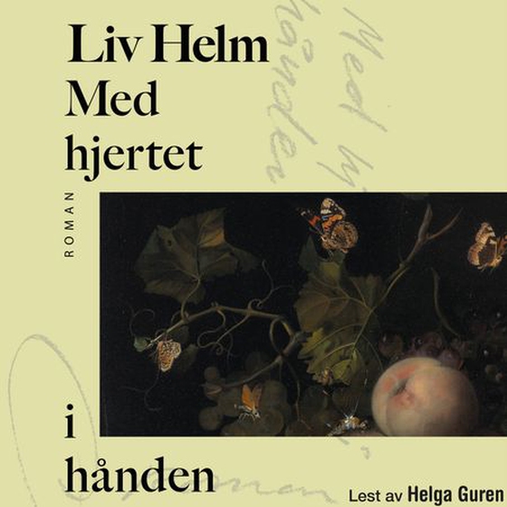 Med hjertet i hånden (lydbok) av Liv Helm