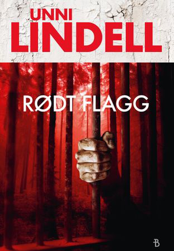 Rødt flagg - krimthriller (ebok) av Unni Lindell