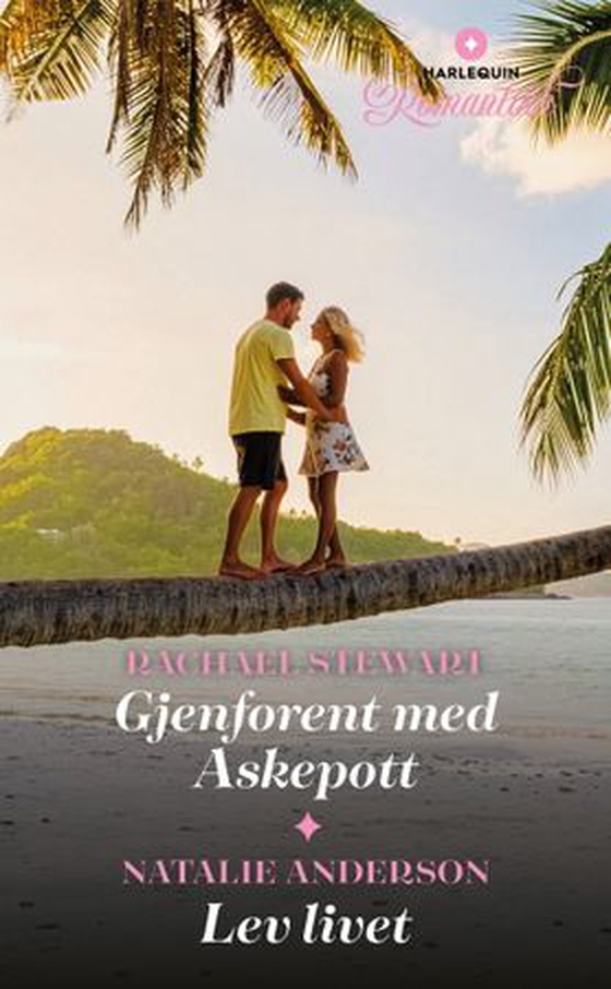 Gjenforent med Askepott ; Lev livet
