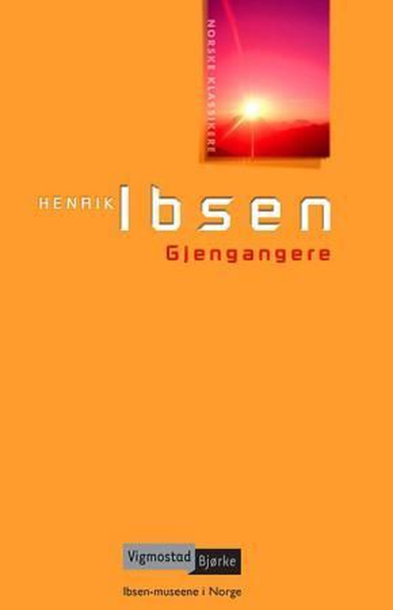 Gjengangere - et familiedrama i tre akter (1881) (ebok) av Henrik Ibsen