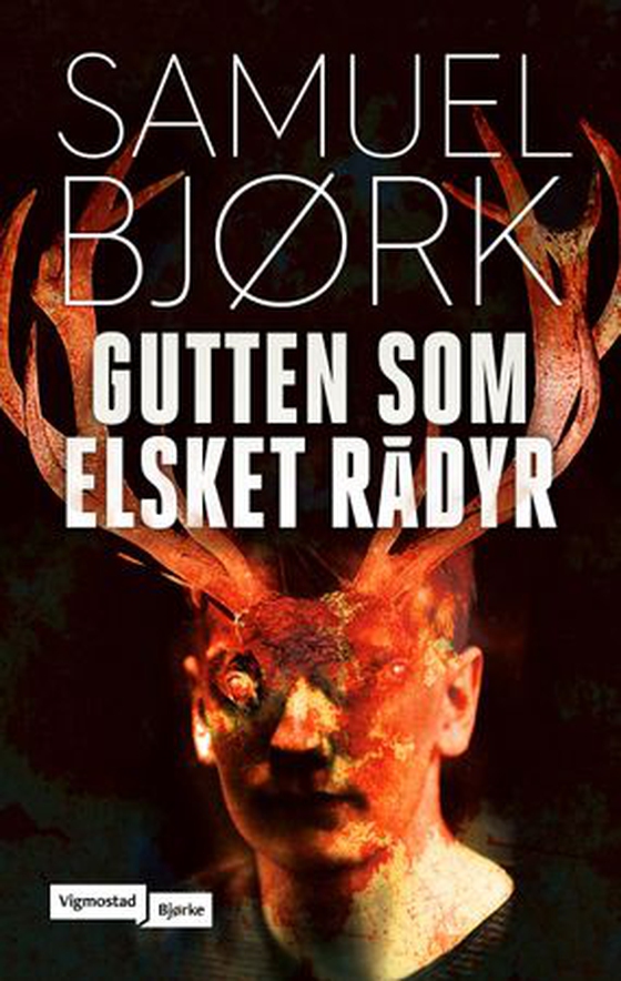 Gutten som elsket rådyr (ebok) av Samuel Bjørk
