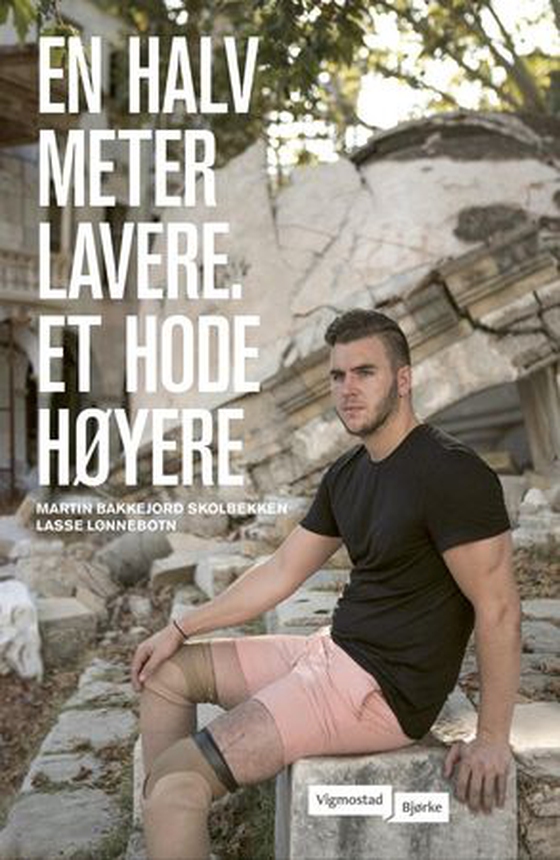 En halv meter lavere - et hode høyere (ebok) av Martin Bakkejord Skolbekken