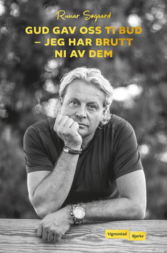 Gud gav oss ti bud - jeg har brutt ni av dem (ebok) av Runar Søgaard