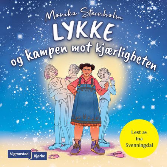 Lykke og kampen mot kjærligheten (lydbok) av Monika Steinholm