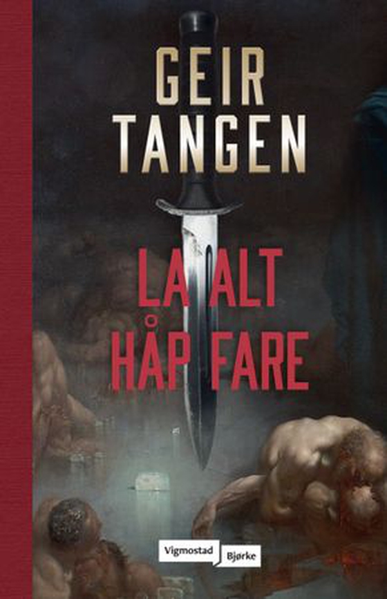 La alt håp fare - du skal ikke misbruke Guds navn (ebok) av Geir Tangen