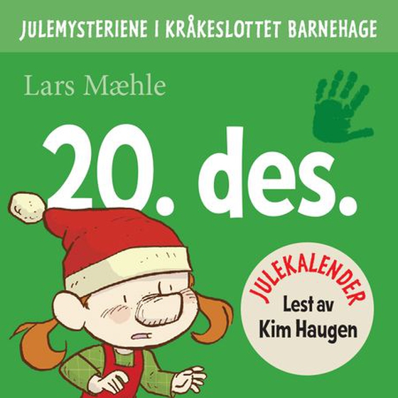 Julemysteriene i Kråkeslottet barnehage - julekalender episode 20 (lydbok) av Lars Mæhle