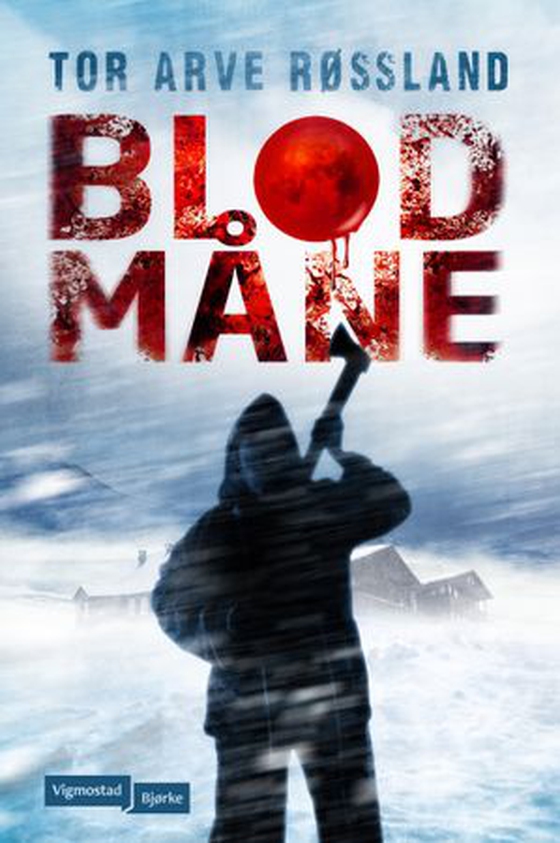 Blodmåne (ebok) av Tor Arve Røssland