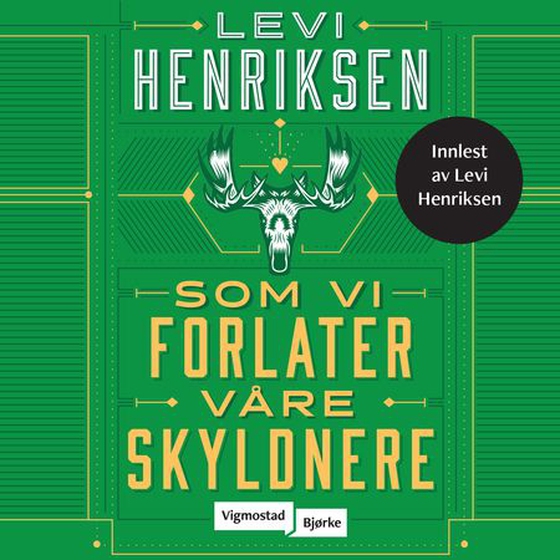 Som vi forlater våre skyldnere (lydbok) av Levi Henriksen