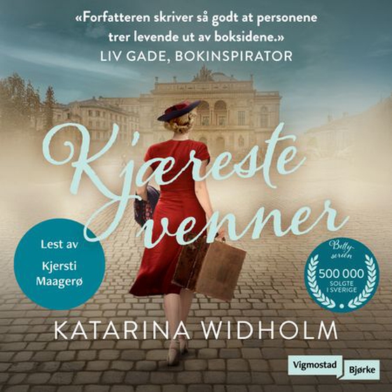 Kjæreste venner (lydbok) av Katarina Widholm