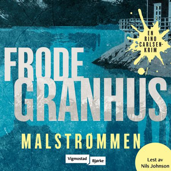 Malstrømmen (lydbok) av Frode Granhus