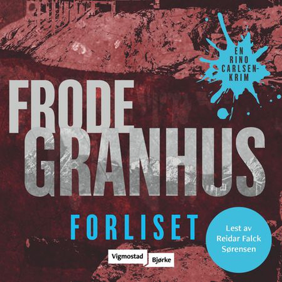 Forliset (lydbok) av Frode Granhus