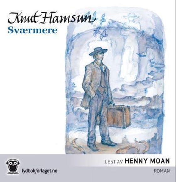 Sværmere (lydbok) av Knut Hamsun