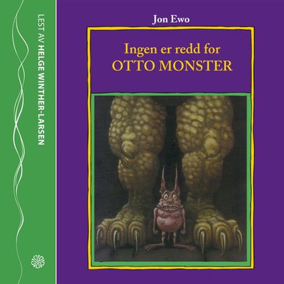 Ingen er redd for Otto Monster