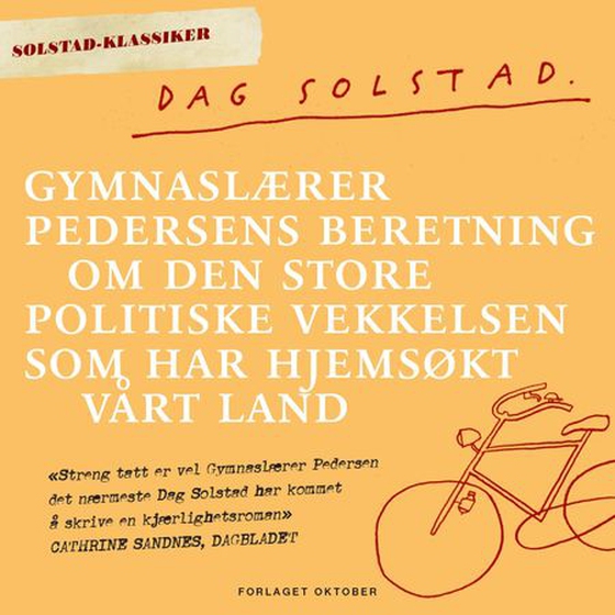 Gymnaslærer Pedersens beretning om den store politiske vekkelsen som har hjemsøkt vårt land (lydbok) av Dag Solstad
