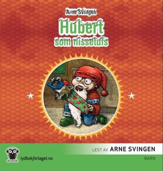 Hubert som nissetufs (lydbok) av Arne Svingen