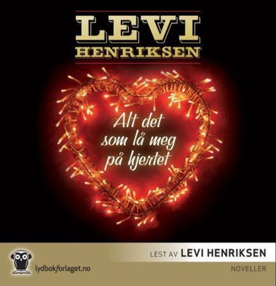 Alt det som lå meg på hjertet
