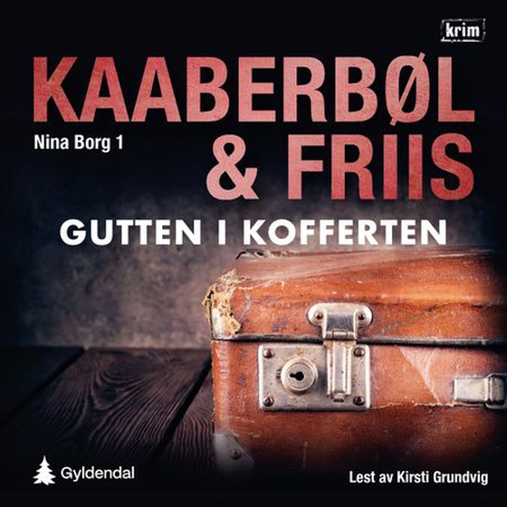 Gutten i kofferten (lydbok) av Lene Kaaberbøl