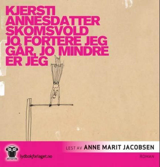 Jo fortere jeg går, jo mindre er jeg