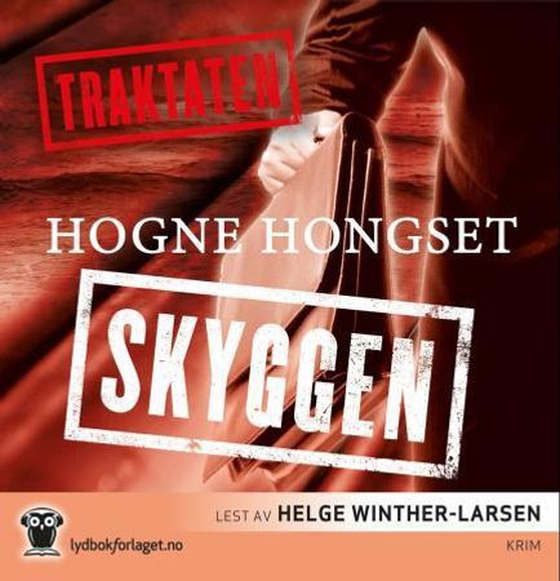 Traktaten - skyggen (lydbok) av Hogne Hongset