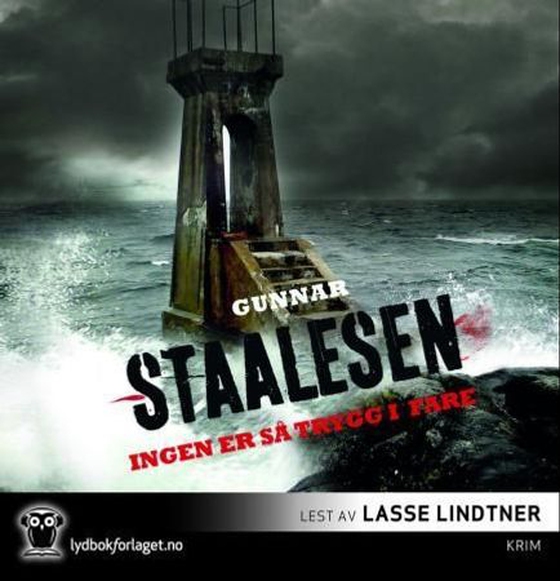 Ingen er så trygg i fare (lydbok) av Gunnar Staalesen