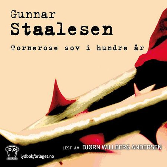 Tornerose sov i hundre år (lydbok) av Gunnar Staalesen