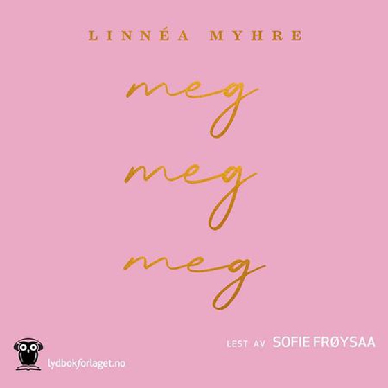 Meg, meg, meg (lydbok) av Linnéa Myhre