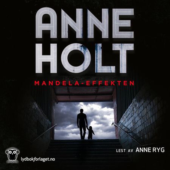 Mandela-effekten (lydbok) av Anne Holt
